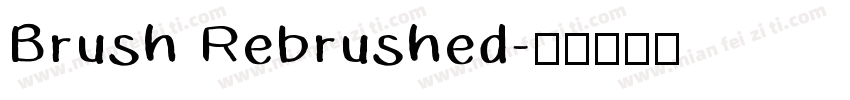 Brush Rebrushed字体转换